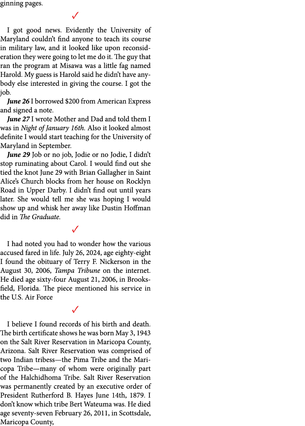 ginning pages. ✓ I got good news. Evidently the ﻿University of Maryland couldn’t find anyone to teach its course in m...