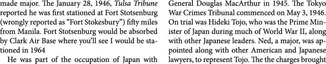 made major. The January 28, 1946, ﻿Tulsa Tribune reported he was first stationed at Fort Stotsenburg (wrongly reporte...