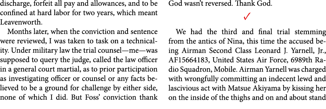 discharge, forfeit all pay and allowances, and to be confined at hard labor for two years, which meant Leavenworth. M...