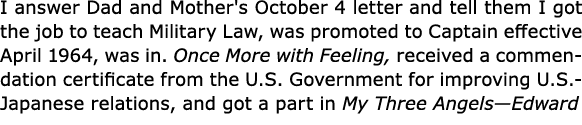 I answer Dad and Mother's October 4 letter and tell them I got the job to teach Military Law, was promoted to Captain...