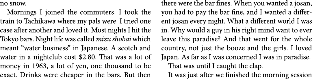 no snow. Mornings I joined the commuters. I took the train to ﻿﻿Tachikawa where my pals were. I tried one case after ...