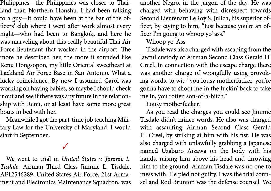﻿Philippines—the ﻿﻿Philippines was closer to Thailand than Northern ﻿Honshu. I had been talking to a guy—it could ha...