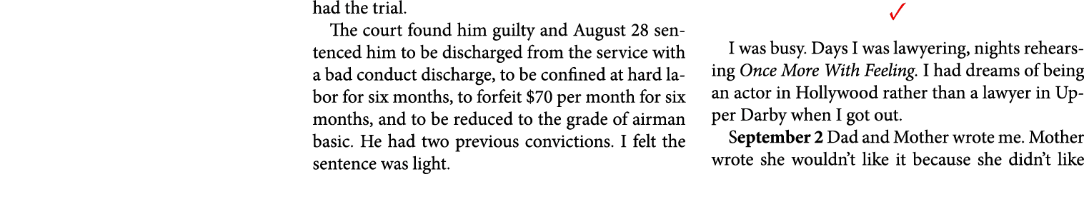 had the trial. The court found him guilty and August 28 sentenced him to be discharged from the service with a bad co...