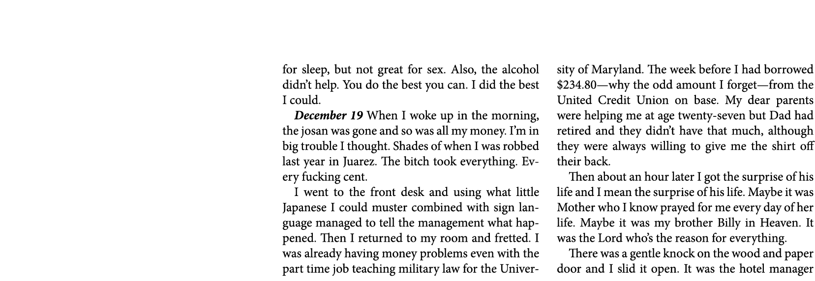 for sleep, but not great for sex. Also, the alcohol didn’t help. You do the best you can. I did the best I could. Dec...