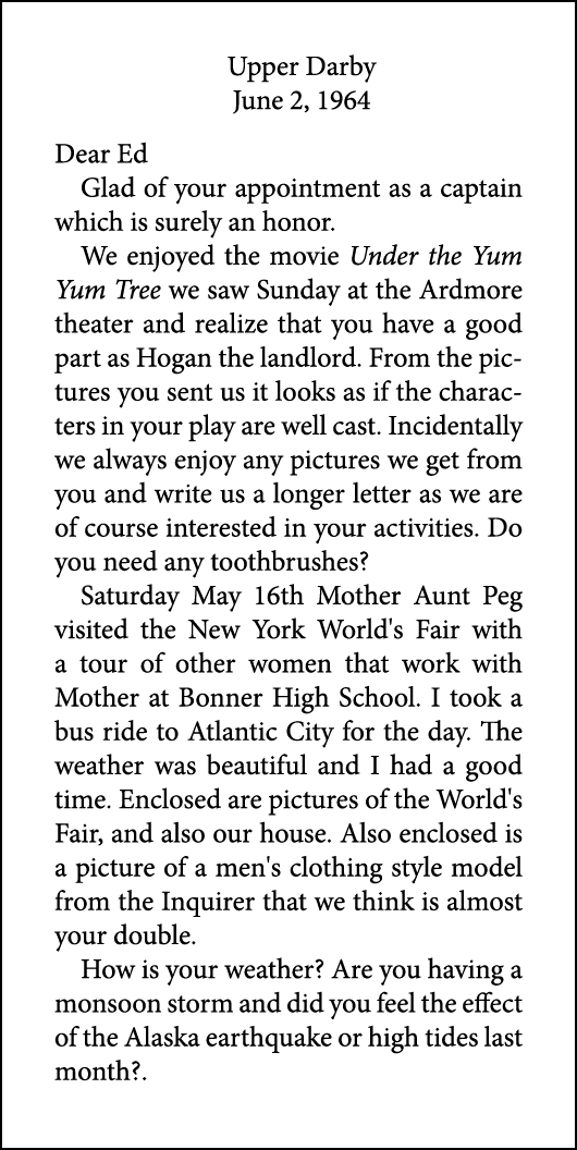 Upper Darby June 2, 1964 Dear Ed Glad of your appointment as a captain which is surely an honor. We enjoyed the movie...