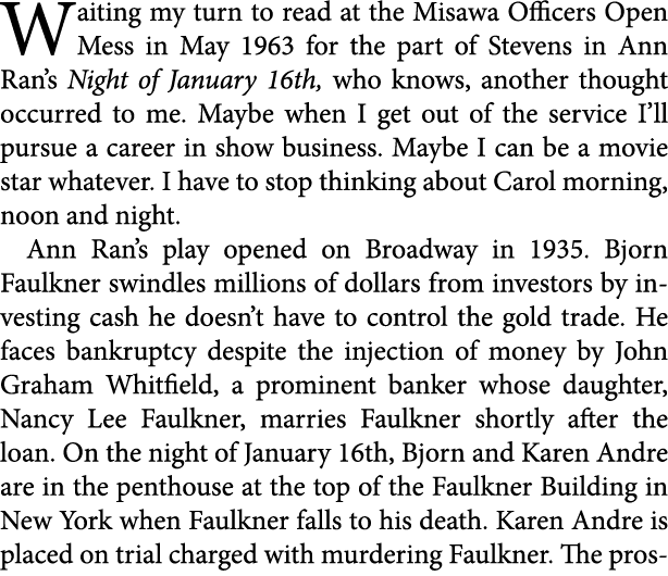 Waiting my turn to read at the Misawa Officers Open Mess in May 1963 for the part of Stevens in Ann Ran’s ﻿Night of J...