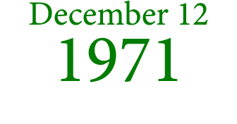December 12 1971