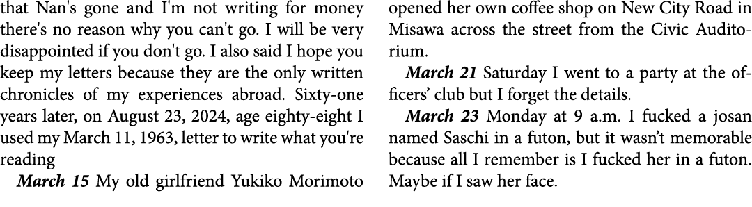 that Nan's gone and I'm not writing for money there's no reason why you can't go. I will be very disappointed if you ...