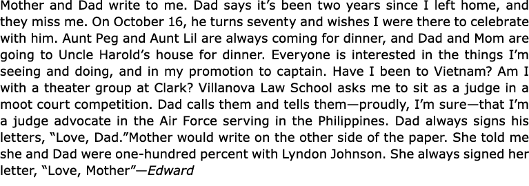 Mother and Dad write to me. Dad says it’s been two years since I left home, and they miss me. On October 16, he turns...