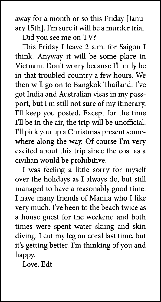 away for a month or so this Friday [January 15th]. I'm sure it will be a murder trial. Did you see me on TV? This Fri...