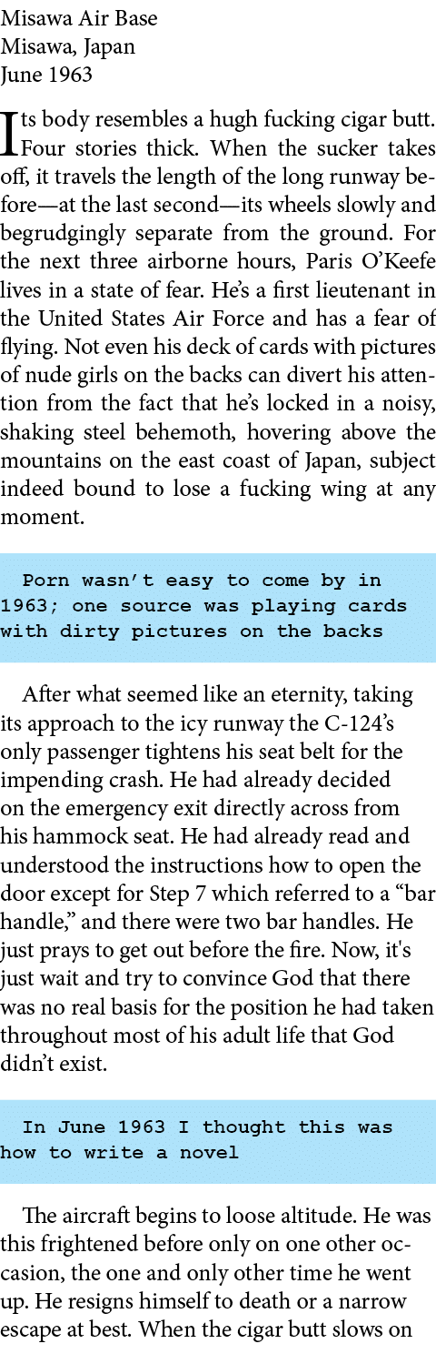 Misawa Air Base Misawa, Japan June 1963 Its body resembles a hugh fucking cigar butt. Four stories thick. When the su...