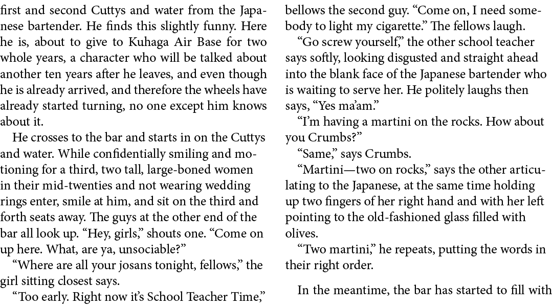 first and second Cuttys and water from the Japanese bartender. He finds this slightly funny. Here he is, about to giv...