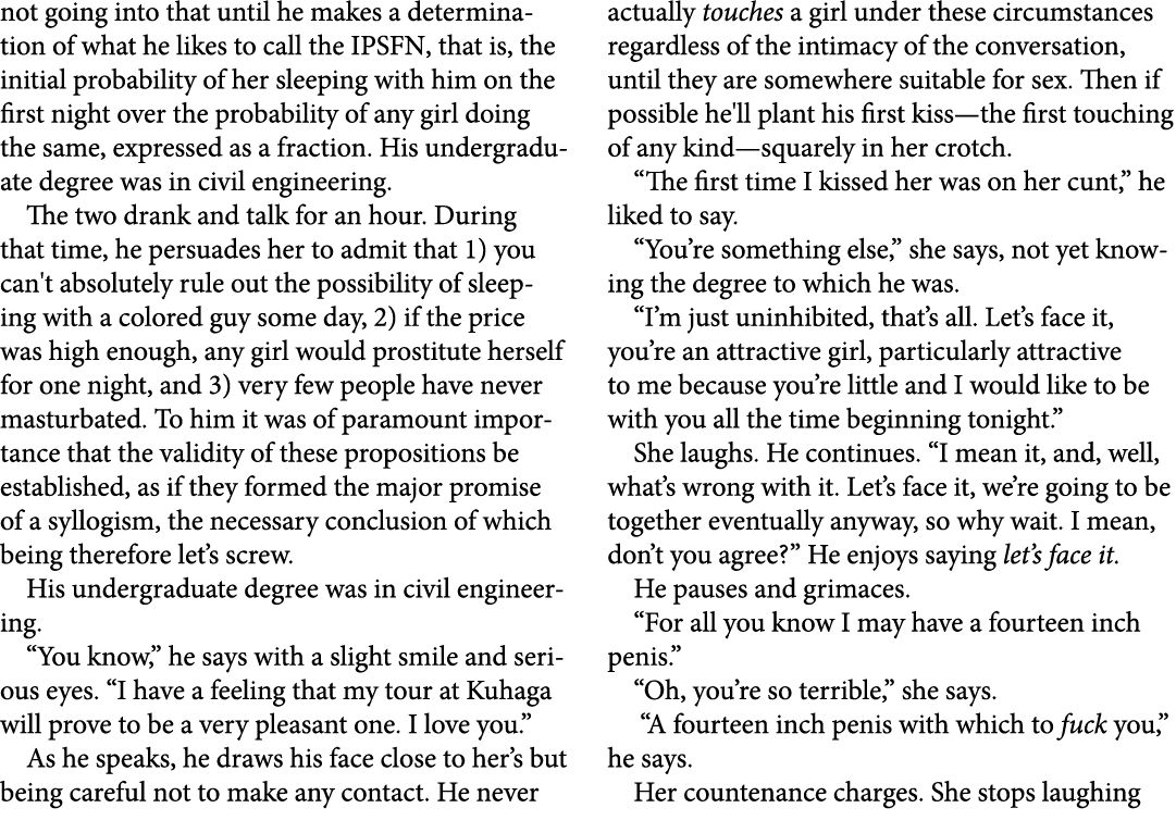 not going into that until he makes a determination of what he likes to call the IPSFN, that is, the initial probabili...