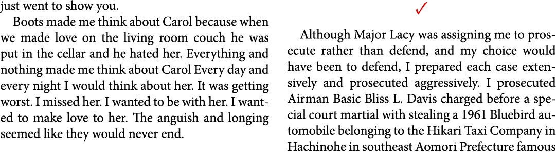 just went to show you. ﻿Boots made me think about Carol because when we made love on the living room couch he was put...