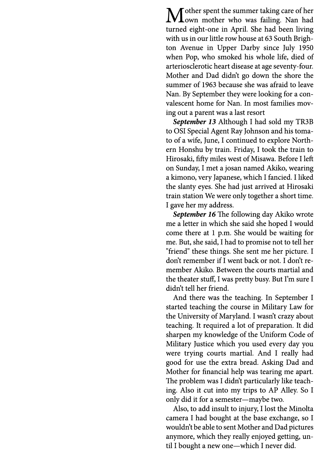 Mother spent the summer￼ taking care of her own mother who was failing. ﻿Nan had turned eight one in April. She had b...