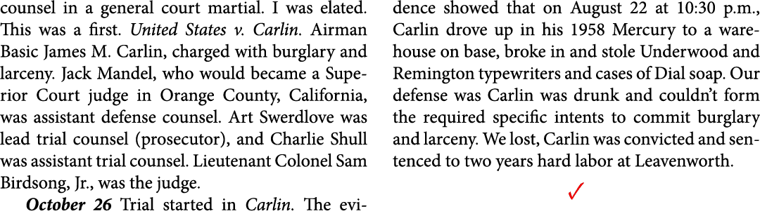 counsel in a general court martial. I was elated. This was a first. ﻿United States v. Carlin. Airman Basic James M. C...