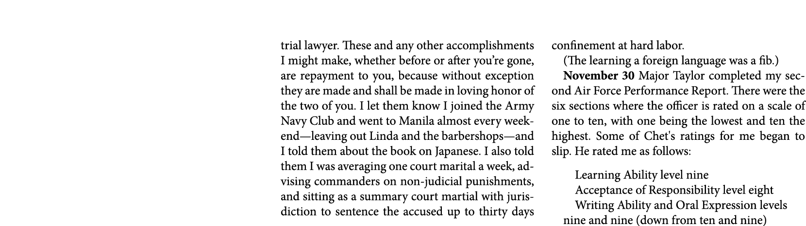 trial lawyer. These and any other accomplishments I might make, whether before or after you’re gone, are repayment to...