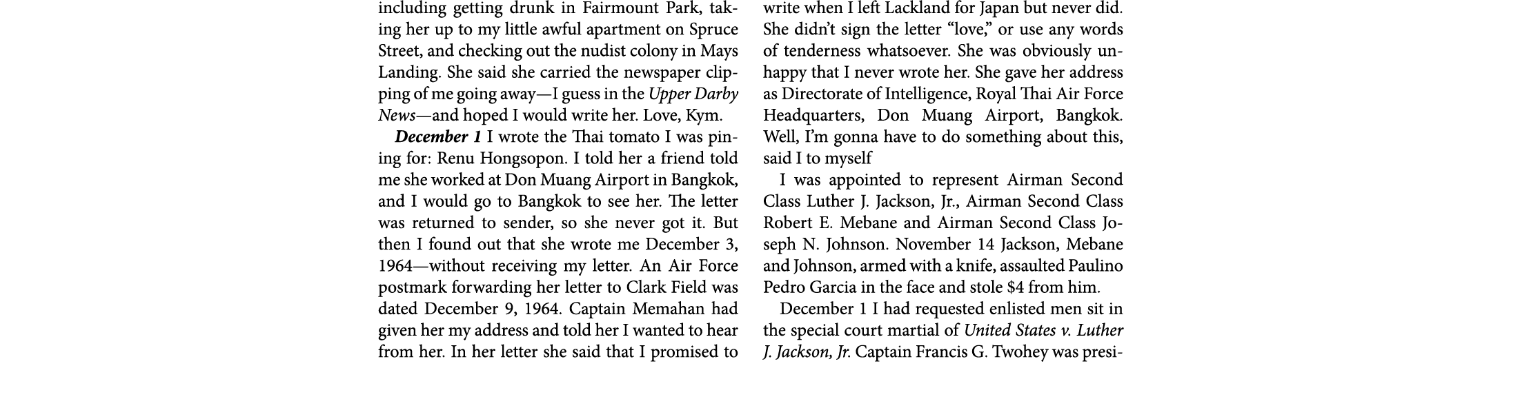 including getting drunk in Fairmount Park, taking her up to my little awful apartment on Spruce Street, and checking ...