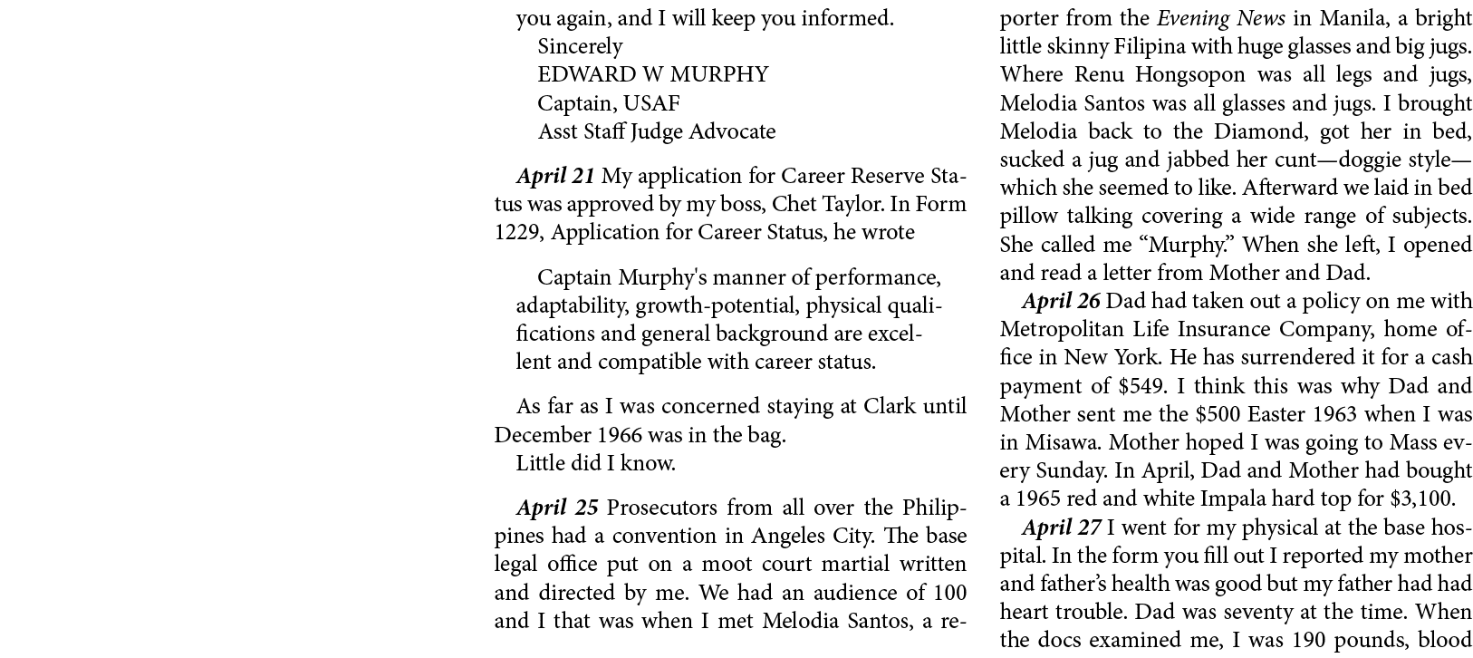 you again, and I will keep you informed. Sincerely EDWARD W MURPHY Captain, USAF Asst Staff Judge Advocate April 21 M...