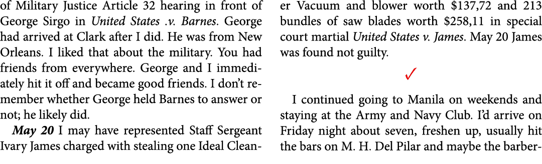 of Military Justice Article 32 hearing in front of George Sirgo in ﻿United States .v. Barnes. George had arrived at C...