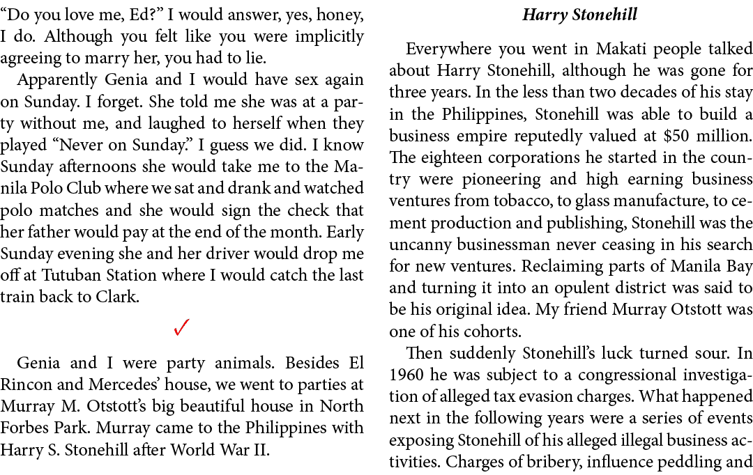 “Do you love me, Ed?” I would answer, yes, honey, I do. Although you felt like you were implicitly agreeing to marry ...