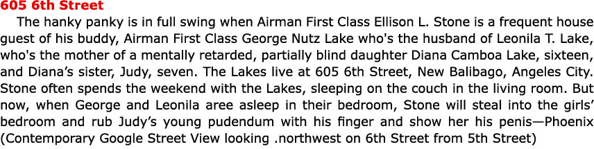 605 6th Street The hanky panky is in full swing when Airman First Class ﻿Ellison L. Stone is a frequent house guest o...