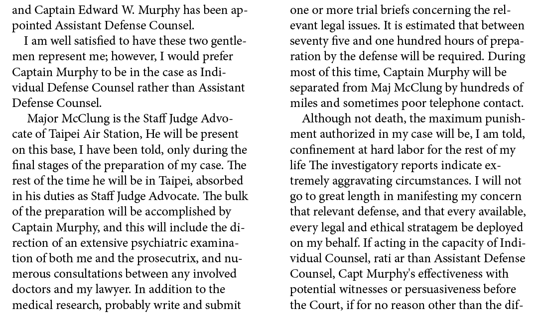 and Captain Edward W. Murphy has been appointed Assistant Defense Counsel. I am well satisfied to have these two gent...