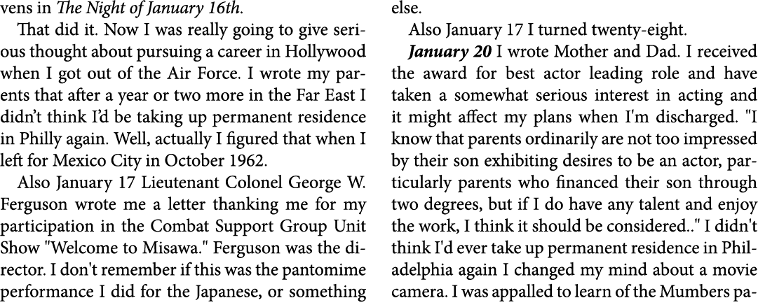 vens in The ﻿Night of January 16th. That did it. Now I was really going to give serious thought about pursuing a care...