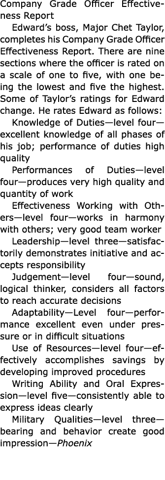 Company Grade Officer Effectiveness Report Edward’s boss, Major Chet Taylor, completes his Company Grade Officer Effe...