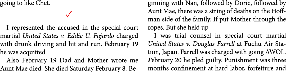 going to like Chet. ✓ I represented the accused in the special court martial ﻿United States v. Eddie U. Fajardo charg...
