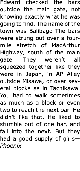 Edward checked the bars outside the main gate, not knowing exactly what he was going to find. The name of the town wa...