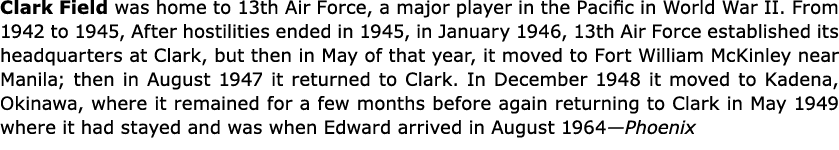 Clark Field was home to ﻿13th Air Force, a major player in the Pacific in ﻿World War II. From 1942 to 1945, After hos...