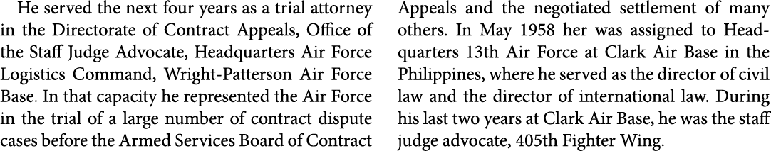 He served the next four years as a trial attorney in the ﻿Directorate of Contract Appeals, Office of the Staff Judge ...