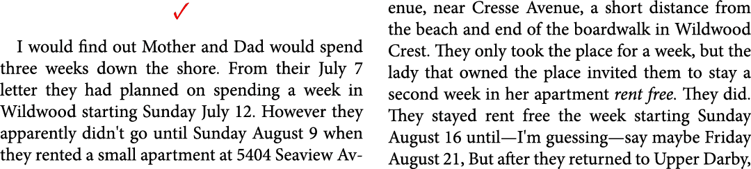 ✓ I would find out Mother and Dad would spend three weeks down the shore. From their July 7 letter they had planned o...