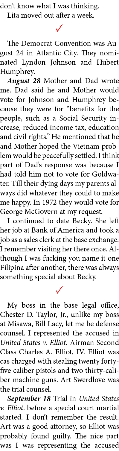 don’t know what I was thinking. Lita moved out after a week. ✓ The Democrat Convention was August 24 in ﻿Atlantic Cit...