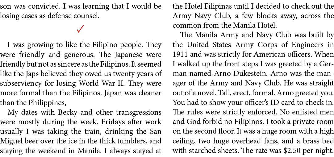 son was convicted. I was learning that I would be losing cases as defense counsel. ✓ I was growing to like the Filipi...