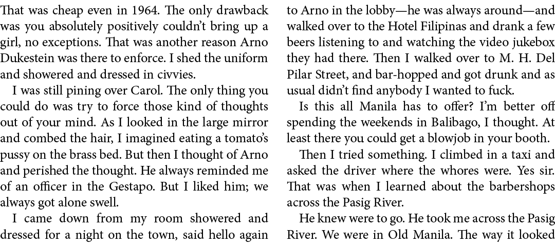 That was cheap even in 1964. The only drawback was you absolutely positively couldn’t bring up a girl, no exceptions....