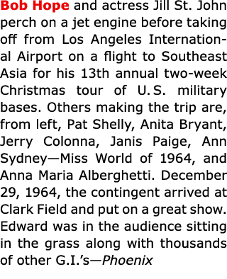 Bob Hope and actress ﻿Jill St. John perch on a jet engine before taking off from Los Angeles International Airport o...