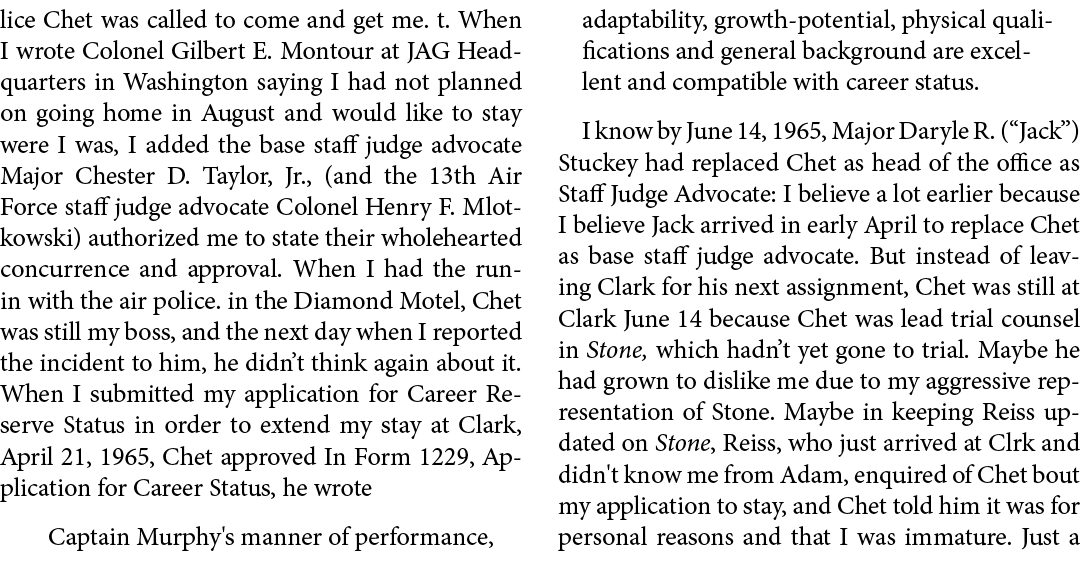 lice Chet was called to come and get me. t. When I wrote Colonel ﻿﻿Gilbert E. Montour at JAG Headquarters in Washingt...