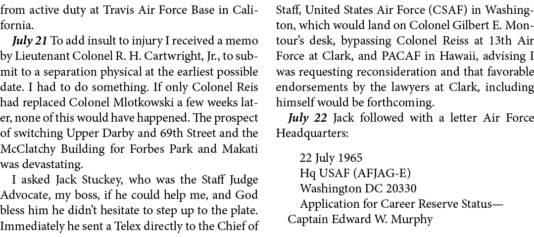 from active duty at ﻿﻿Travis Air Force Base in ﻿California. July 21 To add insult to injury I received a memo by Lieu...