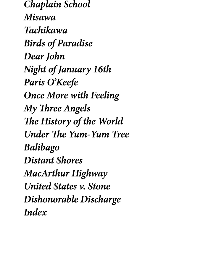 Chaplain School Misawa Tachikawa Birds of Paradise Dear John Night of January 16th Paris O’Keefe Once More with Feeli...