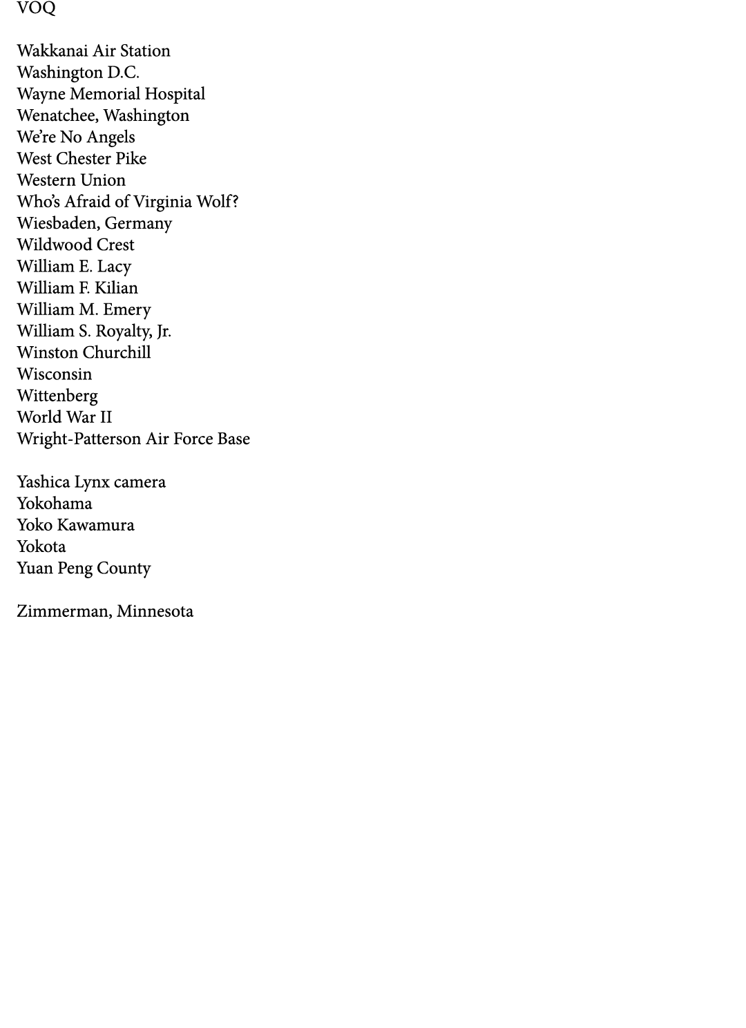 VOQ Wakkanai Air Station Washington D.C. Wayne Memorial Hospital Wenatchee, Washington We’re No Angels West Chester P...