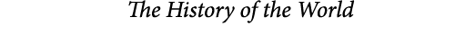  The History of the World