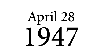 April 28 1947