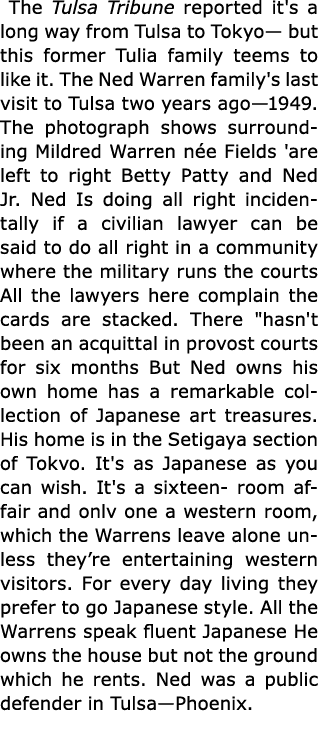  The ﻿Tulsa Tribune reported it's a long way from Tulsa to Tokyo— but this former Tulia family teems to like it. The ...