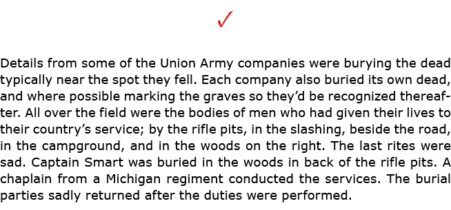 ✓ Details from some of the ﻿Union Army companies were burying the dead typically near the spot they fell. Each compan...