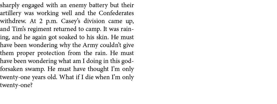 sharply engaged with an enemy battery but their artillery was working well and the Confederates withdrew. At 2 p.m. C...