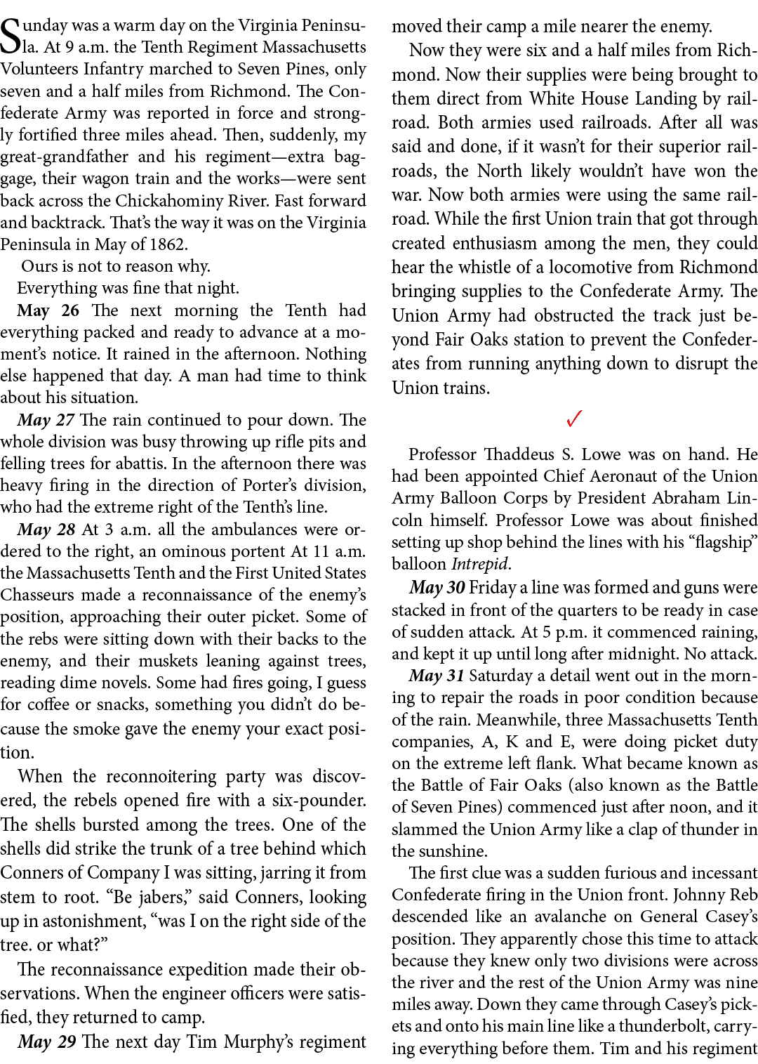 Sunday was a warm day on the ﻿Virginia Peninsula. At 9 a.m. the ﻿Tenth Regiment Massachusetts Volunteers Infantry mar...