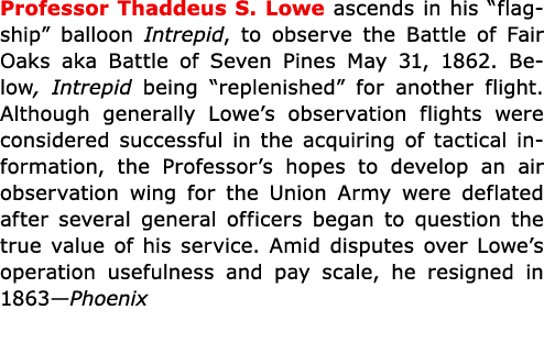 Professor ﻿Thaddeus S. Lowe ascends in his “flagship” balloon ﻿Intrepid, to observe the ﻿Battle of Fair Oaks aka ﻿Bat...