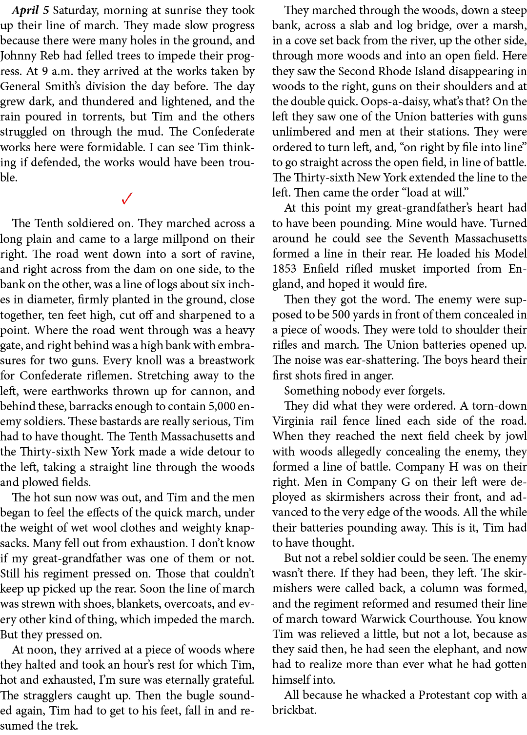 April 5 Saturday, morning at sunrise they took up their line of march. They made slow progress because there were man...